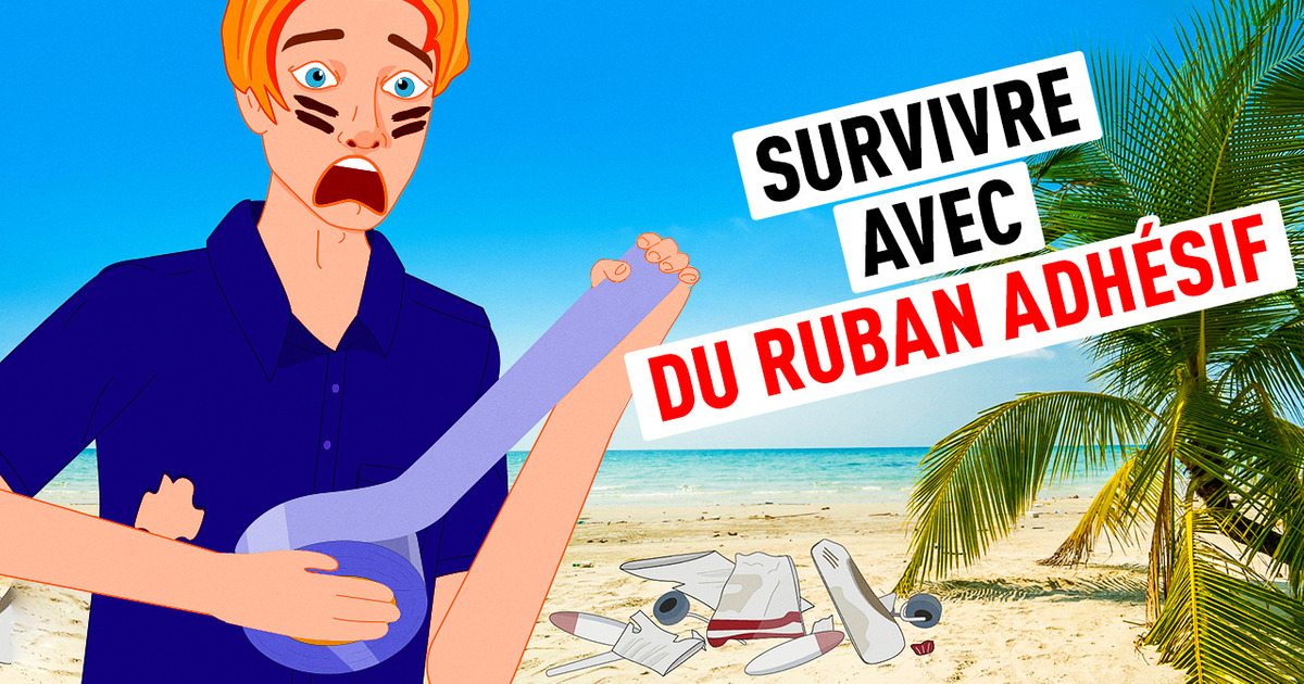 Comment Survivre Sur Une Le En Utilisant Uniquement Du Ruban Adh Sif