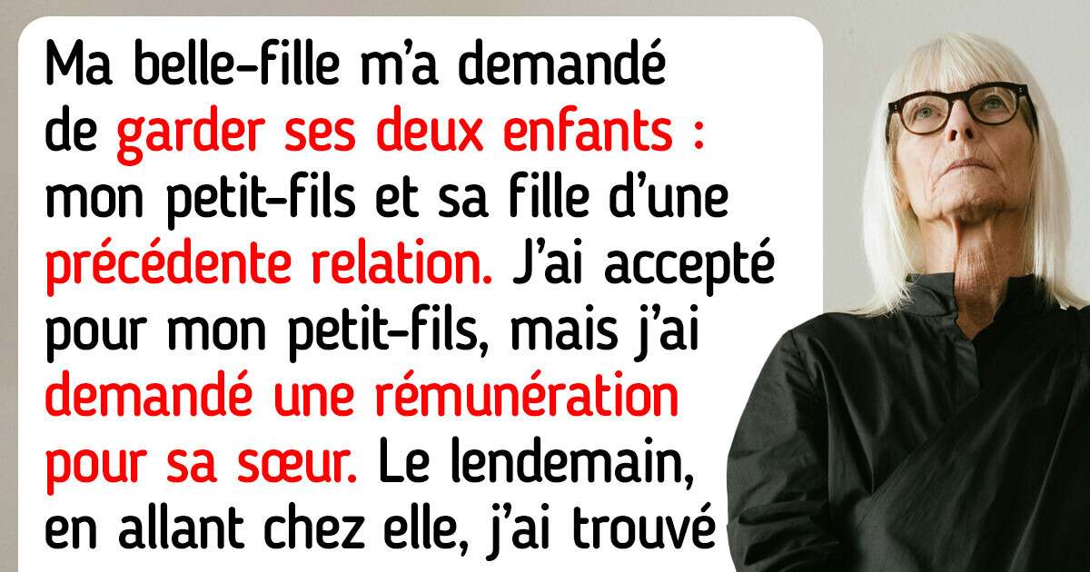 J’ai refusé de garder gratuitement l’enfant de ma belle-fille et la situation a dégénéré J’ai refusé de garder gratuitement l’enfant de ma belle-fille et la situation a dégénéré