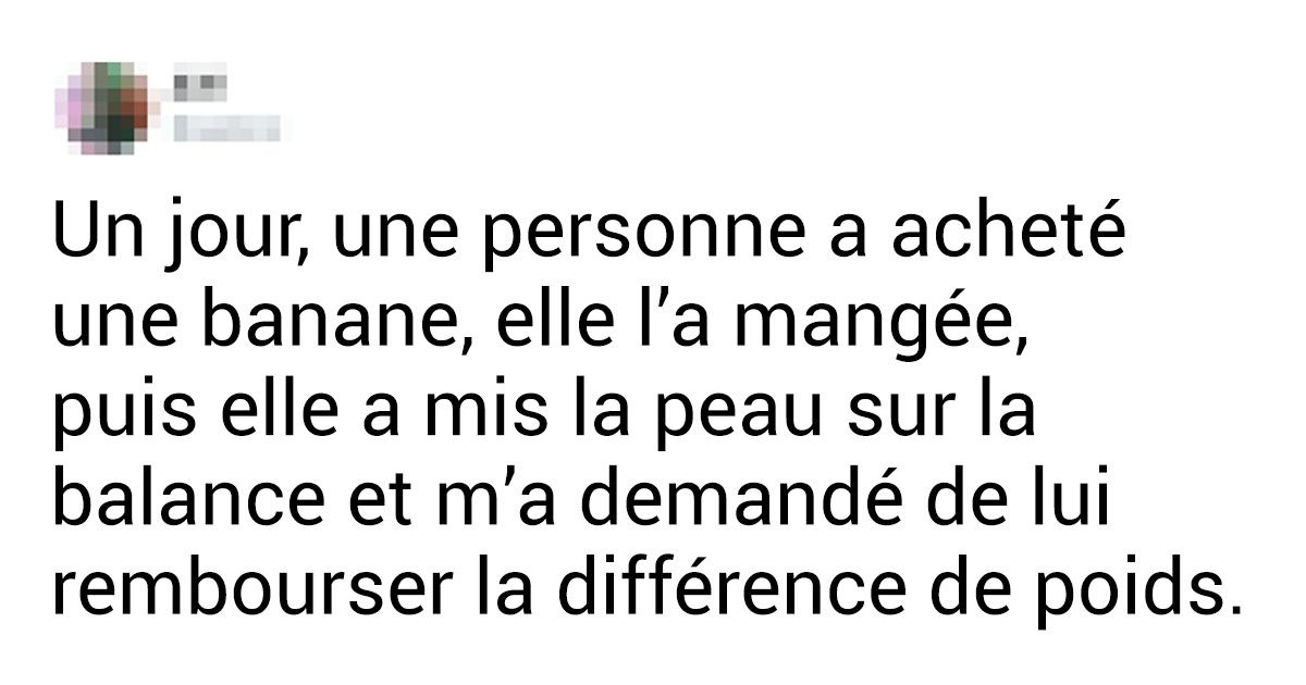 20 Internautes racontent la pire expérience qu’ils aient vécue avec des clients 20 Internautes racontent la pire expérience qu’ils aient vécue avec des clients