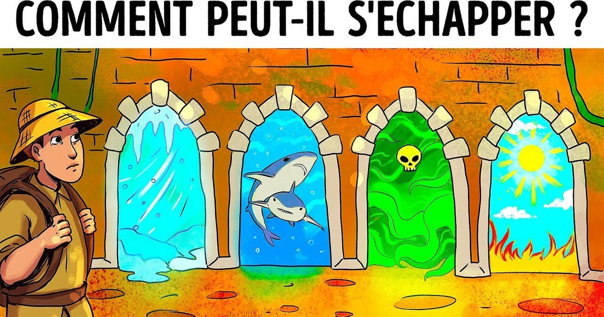 12 Énigmes Pour Vérifier si tu Peux te Sortir d’Une Situation Dangereuse 12 Énigmes Pour Vérifier si tu Peux te Sortir d’Une Situation Dangereuse
