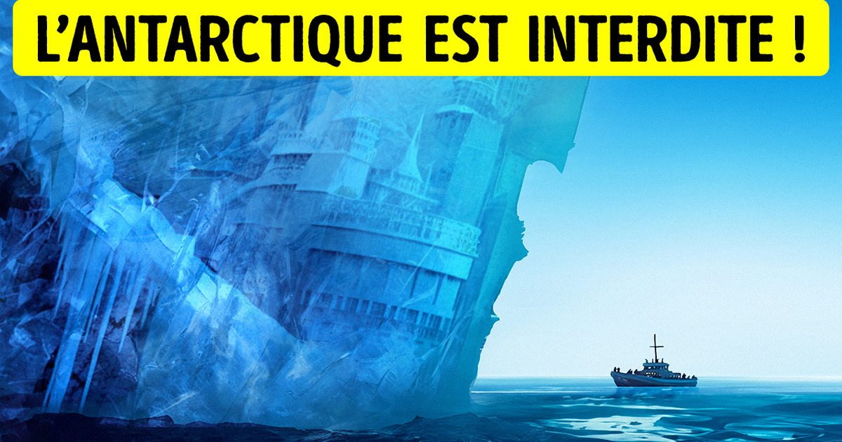 Pourquoi Nous ne Sommes pas Autorisés à Visiter l’Antarctique