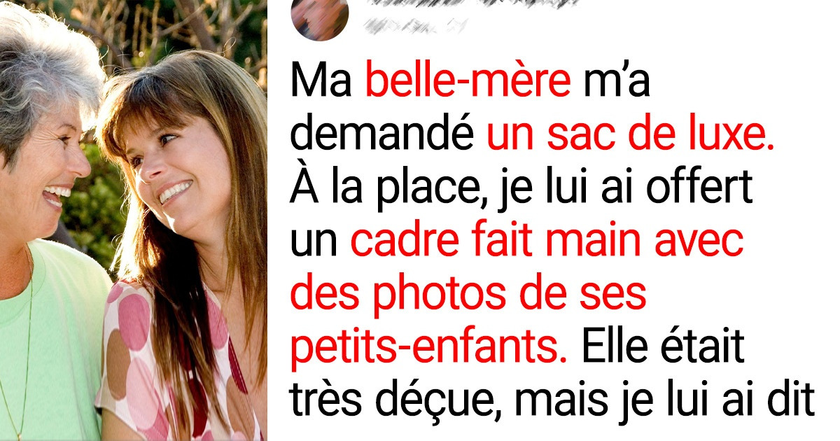 Ma belle-mère voudrait que je la traite comme je traite ma femme