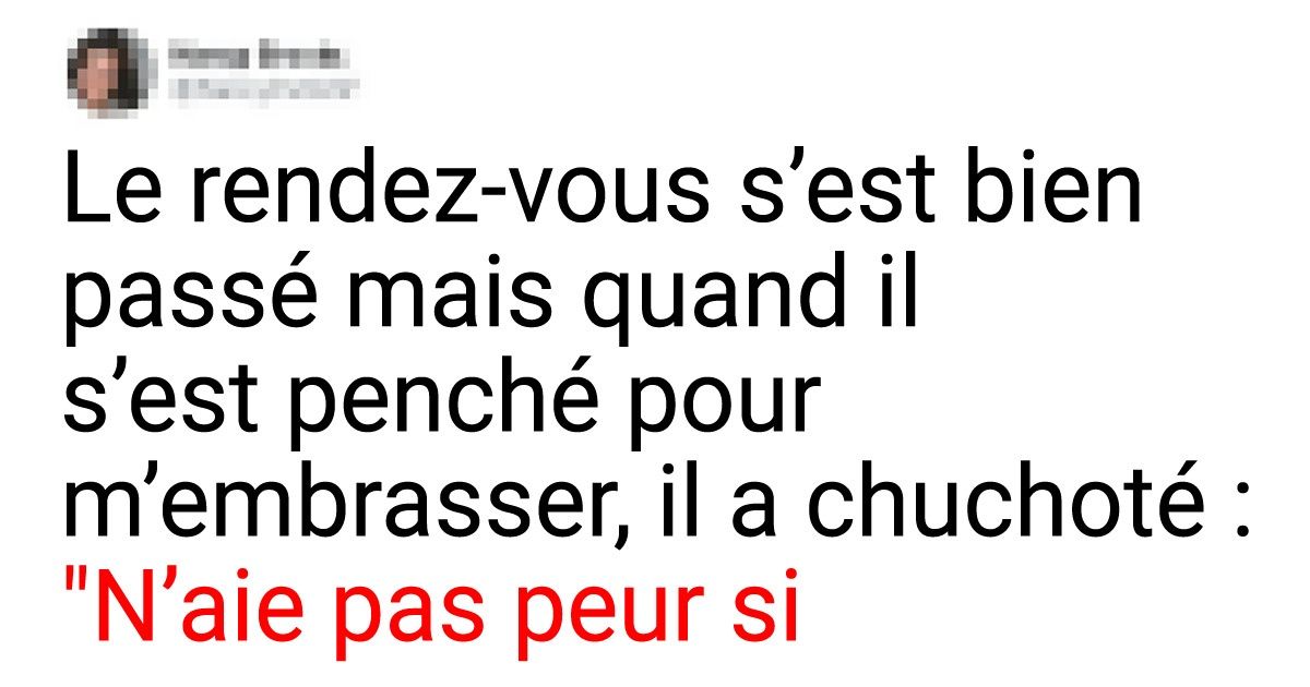18 Tweets sur des rendez-vous amoureux qui ont tourné au véritable désastre