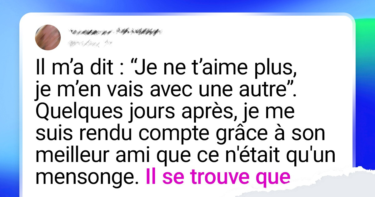 21 Mensonges intrigants auxquels les internautes ont eu droit à la fin d’une relation 21 Mensonges intrigants auxquels les internautes ont eu droit à la fin d’une relation