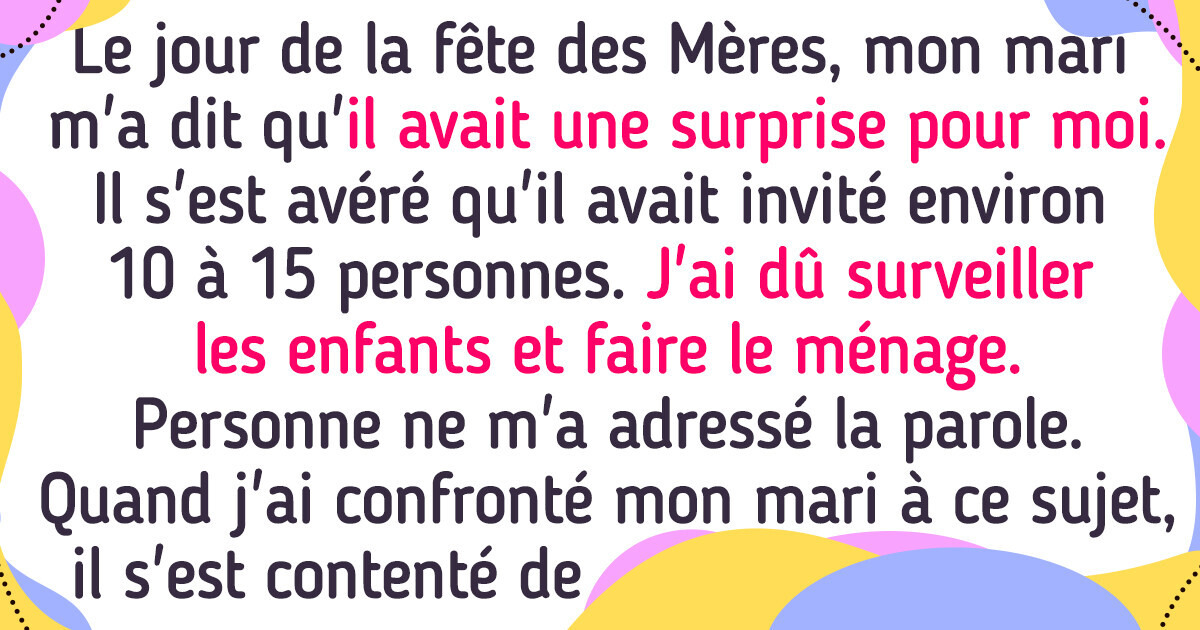 Mon mari m’a gâché la fête des Mères et j’ai décidé de gâcher sa fête des Pères Mon mari m’a gâché la fête des Mères et j’ai décidé de gâcher sa fête des Pères