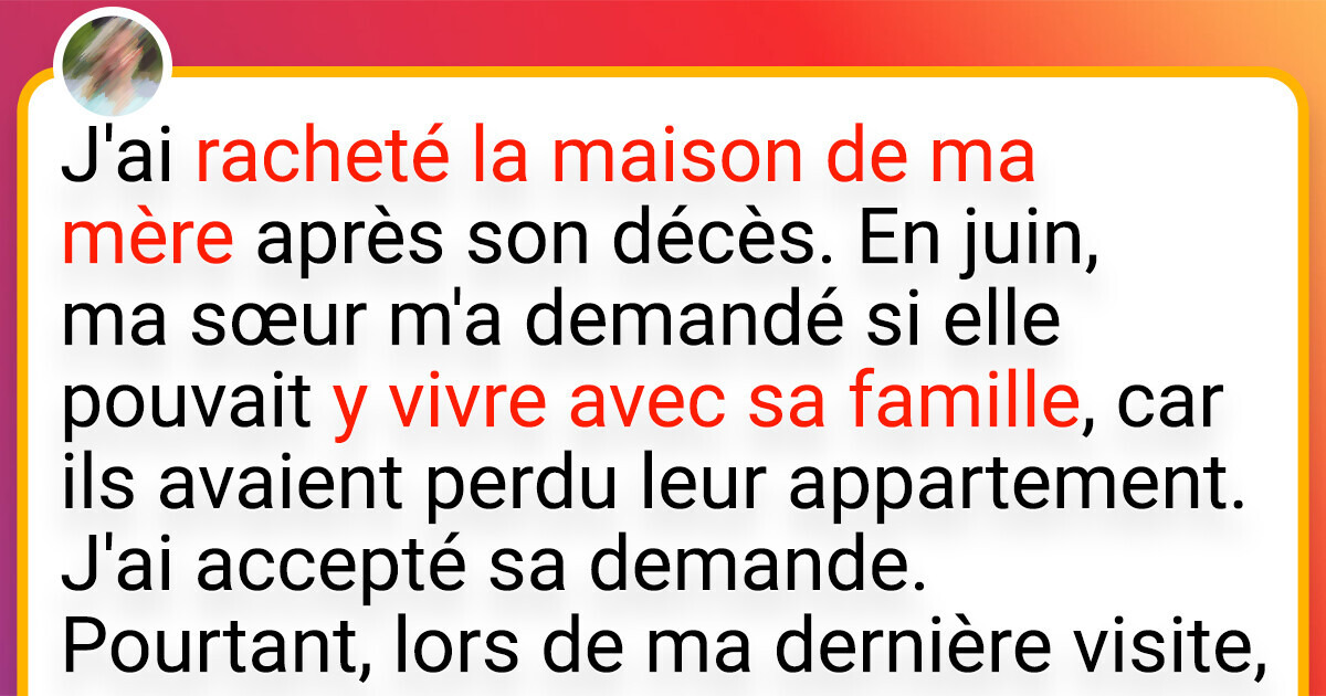 J’ai demandé à ma sœur de quitter ma maison et maintenant, elle me qualifie de monstre J’ai demandé à ma sœur de quitter ma maison et maintenant, elle me qualifie de monstre