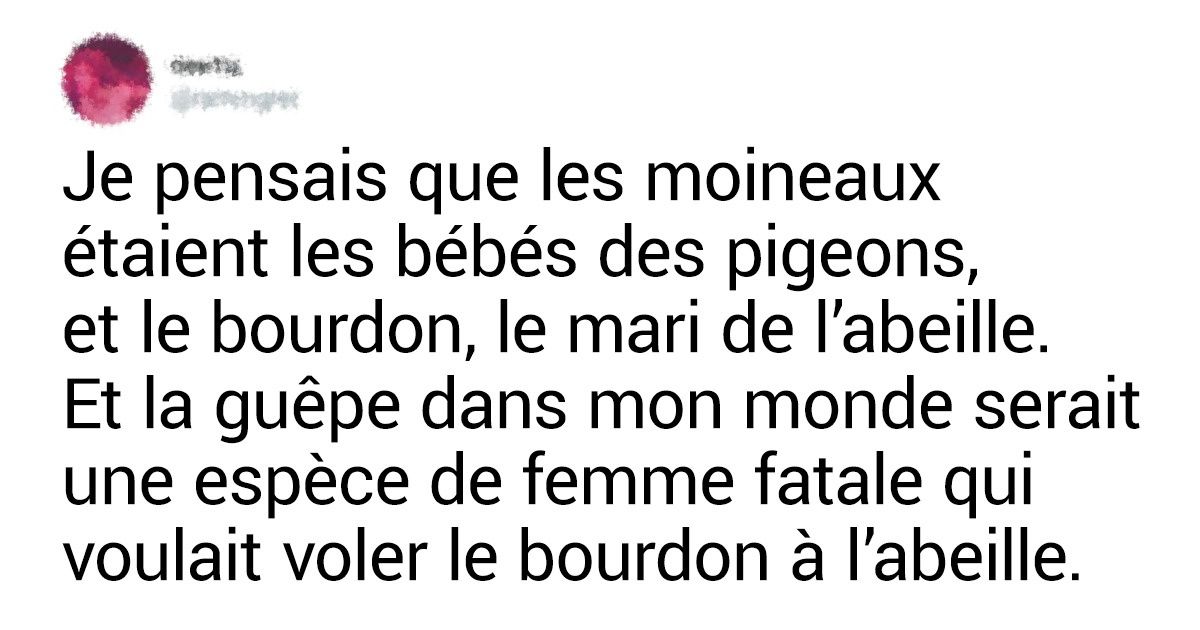 Des utilisateurs de Twitter ont partagé les absurdités auxquelles ils croyaient sincèrement quand ils étaient petits Des utilisateurs de Twitter ont partagé les absurdités auxquelles ils croyaient sincèrement quand ils étaient petits