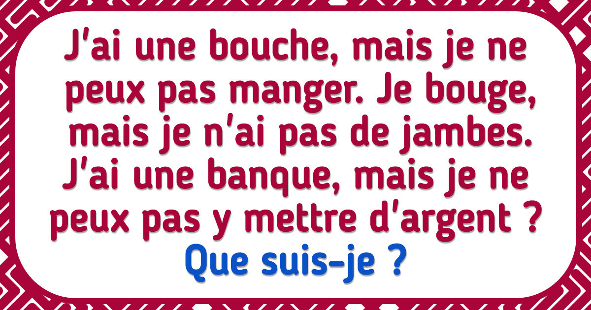15 Énigmes qui surprendront même les plus intelligents 15 Énigmes qui surprendront même les plus intelligents