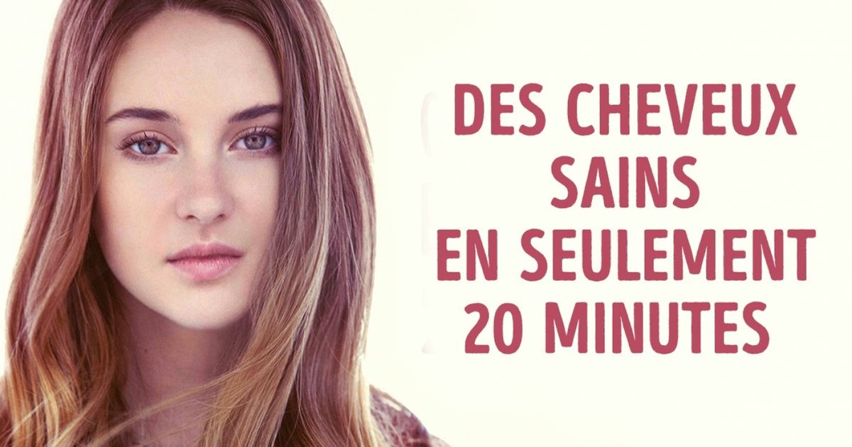 Des cheveux en bonne santé en seulement 20 minutes