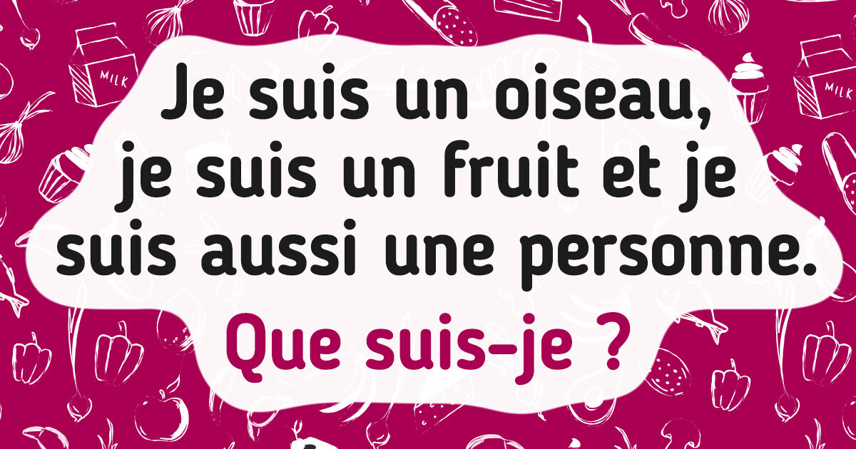 Si tu résous la moitié de ces devinettes, tu es définitivement un food lover Si tu résous la moitié de ces devinettes, tu es définitivement un food lover