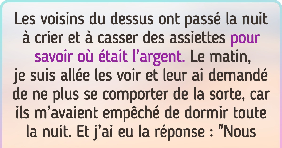 19 Voisins avec qui on est toujours sur le qui-vive