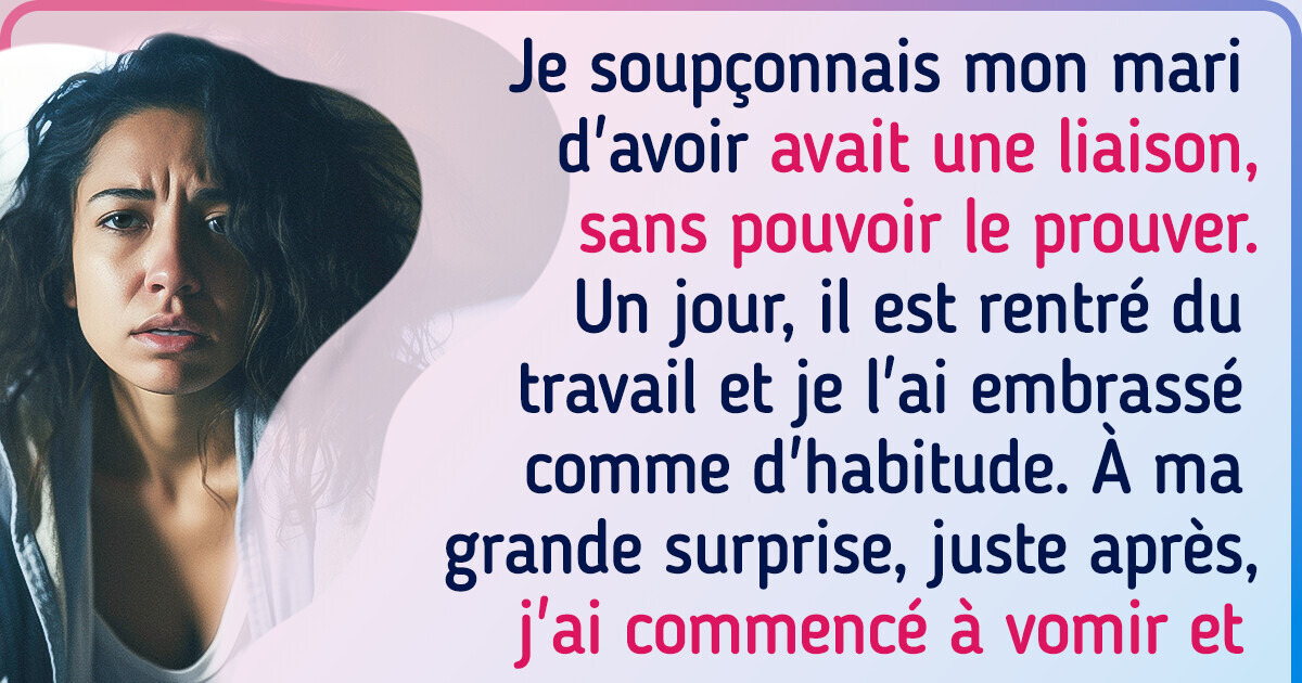 Mon mari me cachait magistralement sa liaison, mais mon propre corps m’a aidée à le démasquer Mon mari me cachait magistralement sa liaison, mais mon propre corps m’a aidée à le démasquer