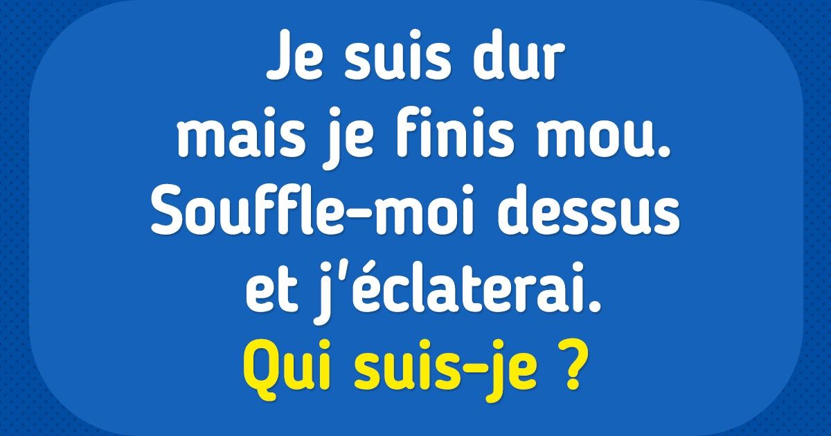 14 Devinettes qui devraient te faire réfléchir un moment