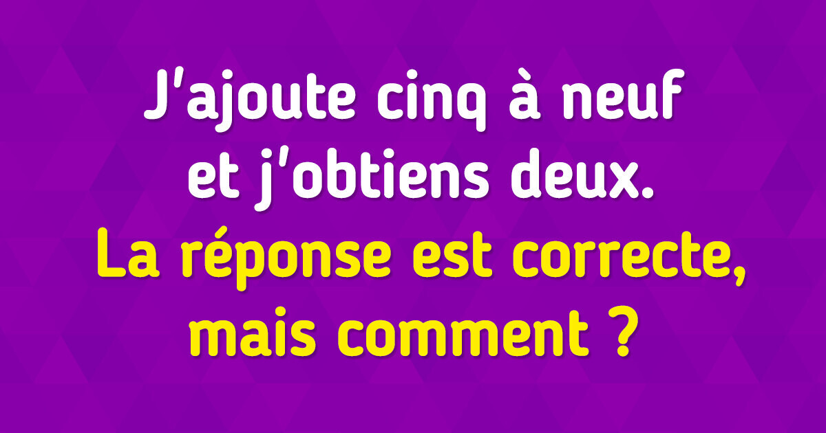 10 Énigmes intéressantes pour comprendre les maths