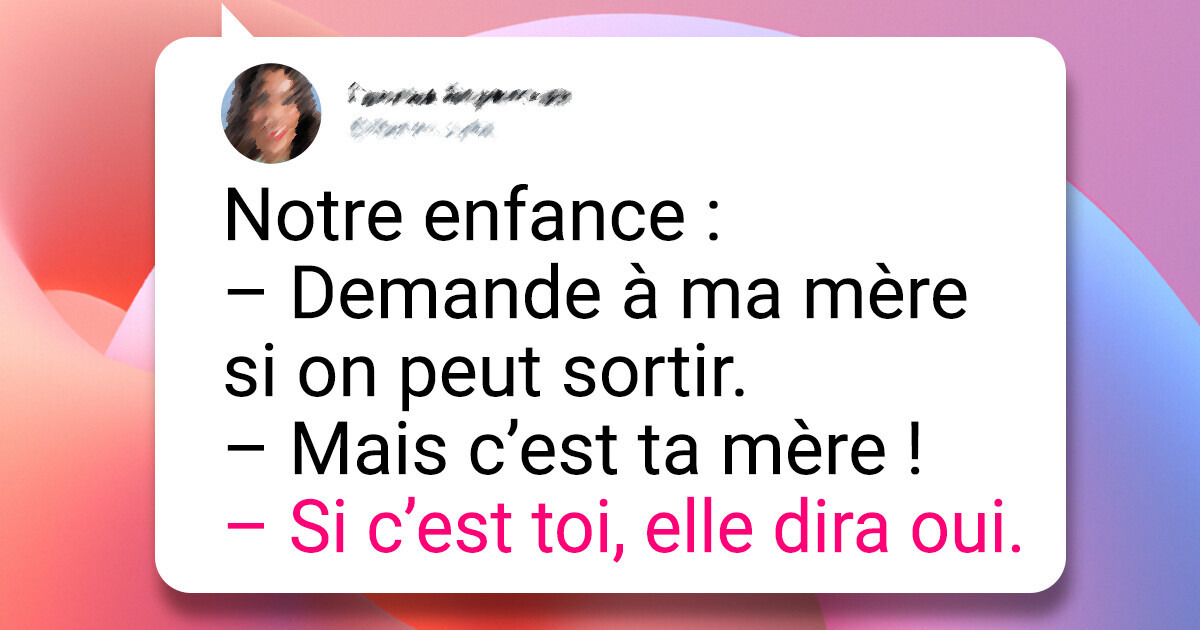 15 Tweets sur les souvenirs d’enfance qui vont te faire sourire et pleurer à la fois