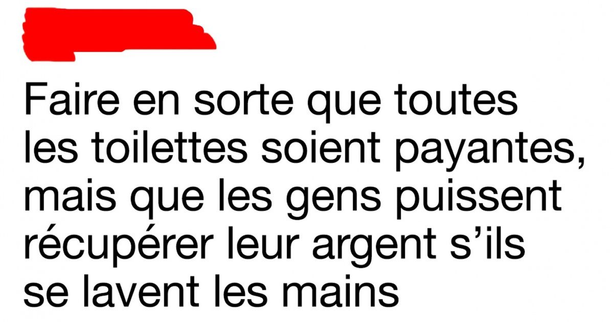 Des internautes partagent leurs idées les plus folles pour changer le monde Des internautes partagent leurs idées les plus folles pour changer le monde