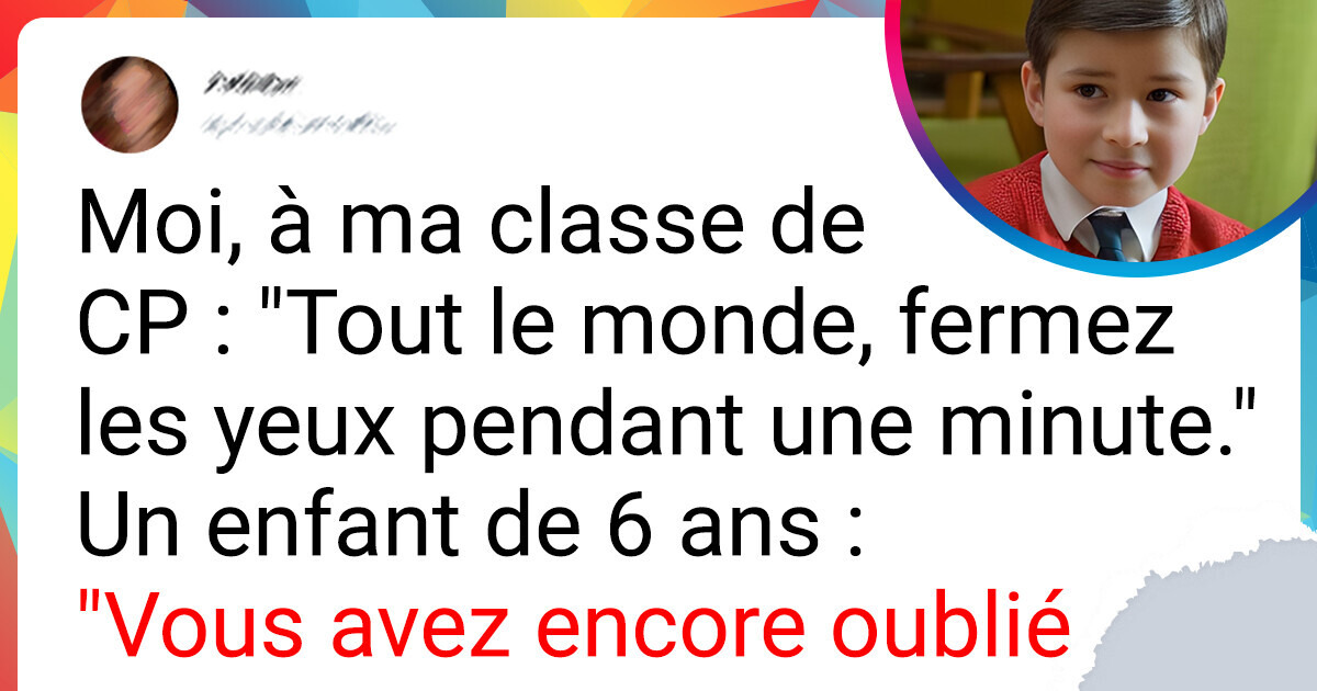 20 Tweets qui prouvent que la vérité sort de la bouche des enfants 20 Tweets qui prouvent que la vérité sort de la bouche des enfants