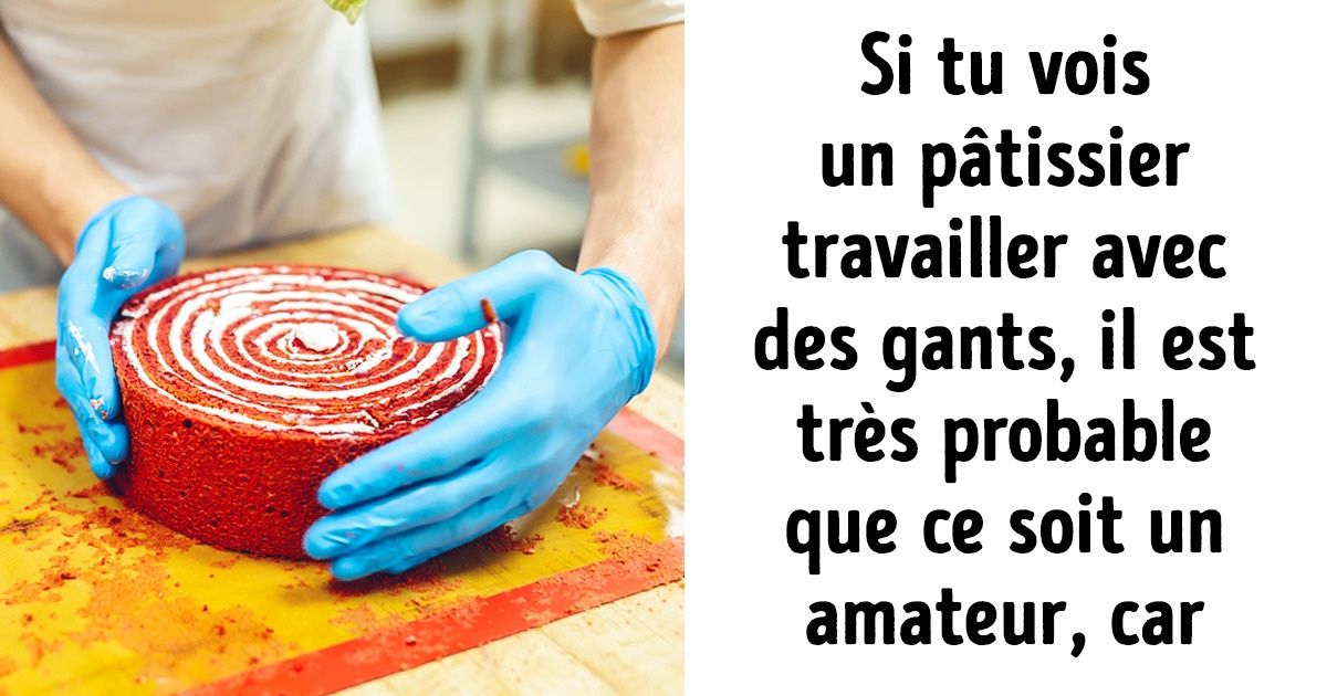 15+ Secrets de pâtissiers, qu’ils se cachent parfois même les uns aux autres