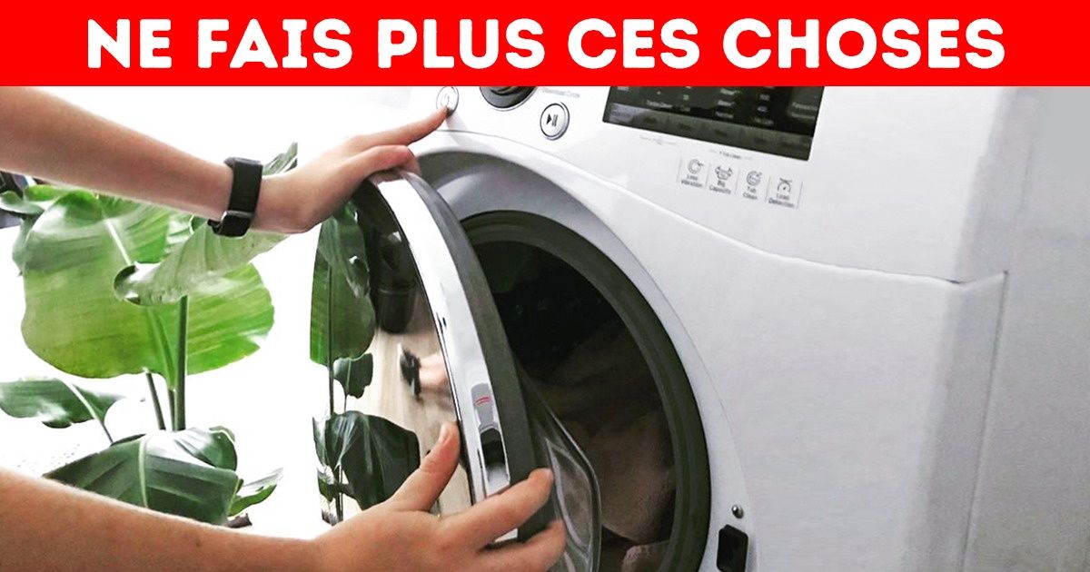 10 Grosses erreurs que l’on fait tous avec notre machine à laver 10 Grosses erreurs que l’on fait tous avec notre machine à laver