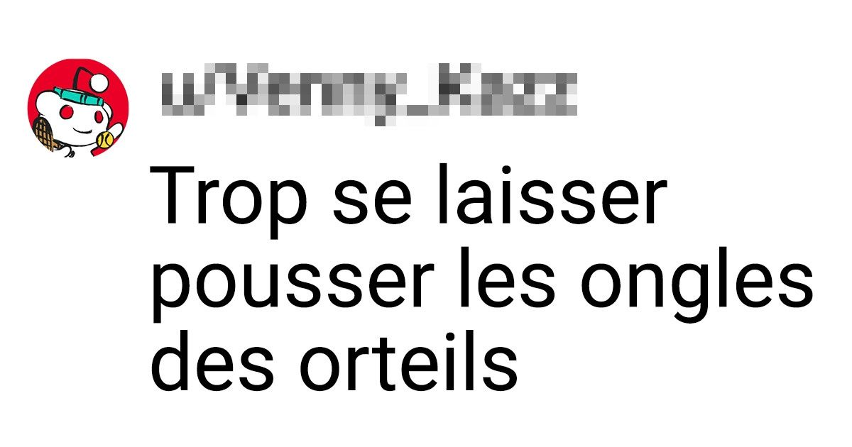 Les utilisateurs de Reddit ont partagé 20 choses pas très sérieuses qui sont capables de pourrir une journée