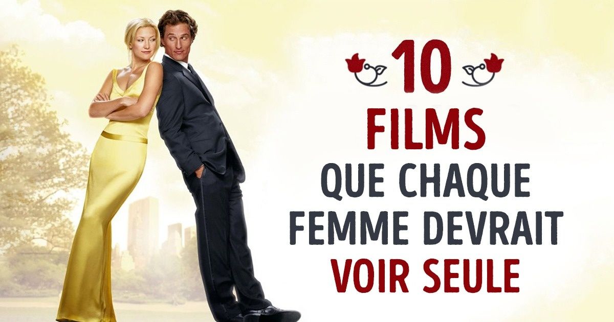 Toutes les femmes devraient regarder ces 10 films magnifiques, toutes seules !
