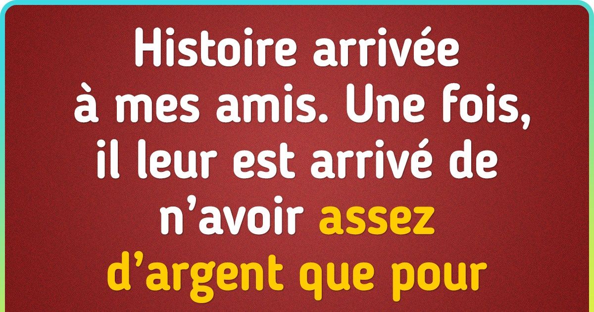 15 Histoires sur des gens qui ont une logique étrange