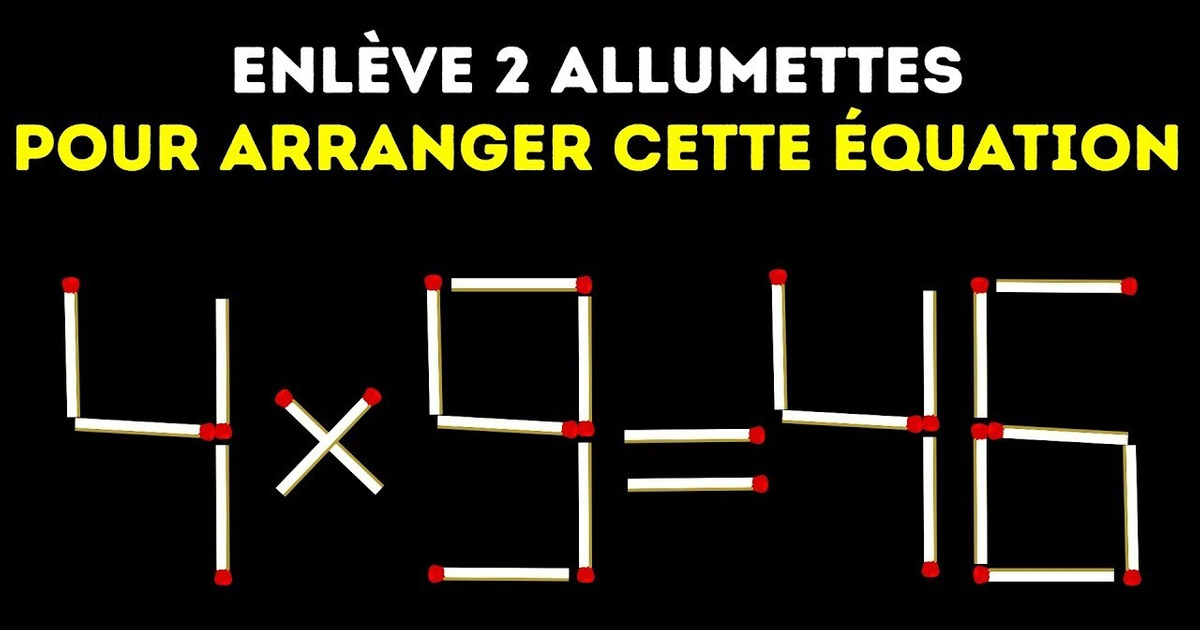 14 Enigmes Avec Des Allumettes Que Seul un Génie Peut Résoudre
