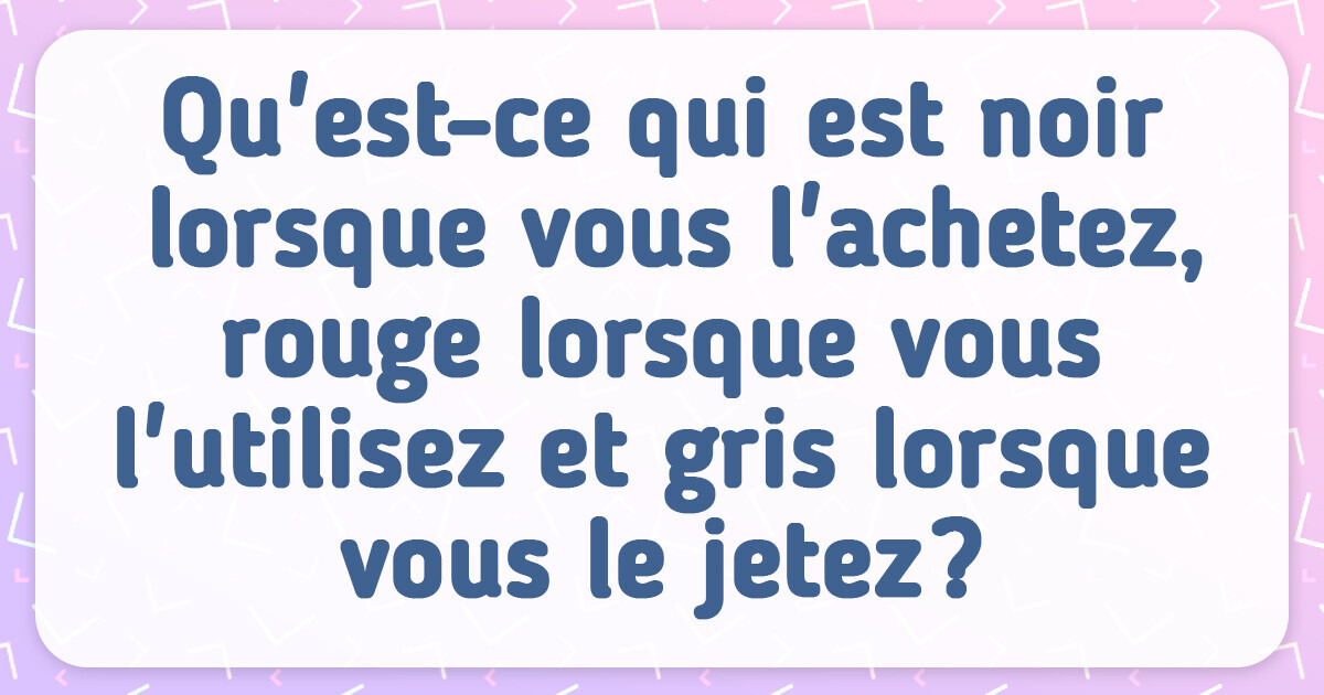 13 Devinettes amusantes pour rendre ta pause plus divertissante 13 Devinettes amusantes pour rendre ta pause plus divertissante