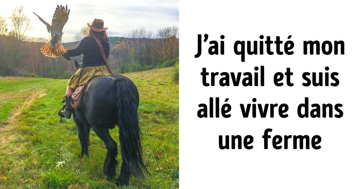 15 personnes qui ont tout quitté pour changer de vie !