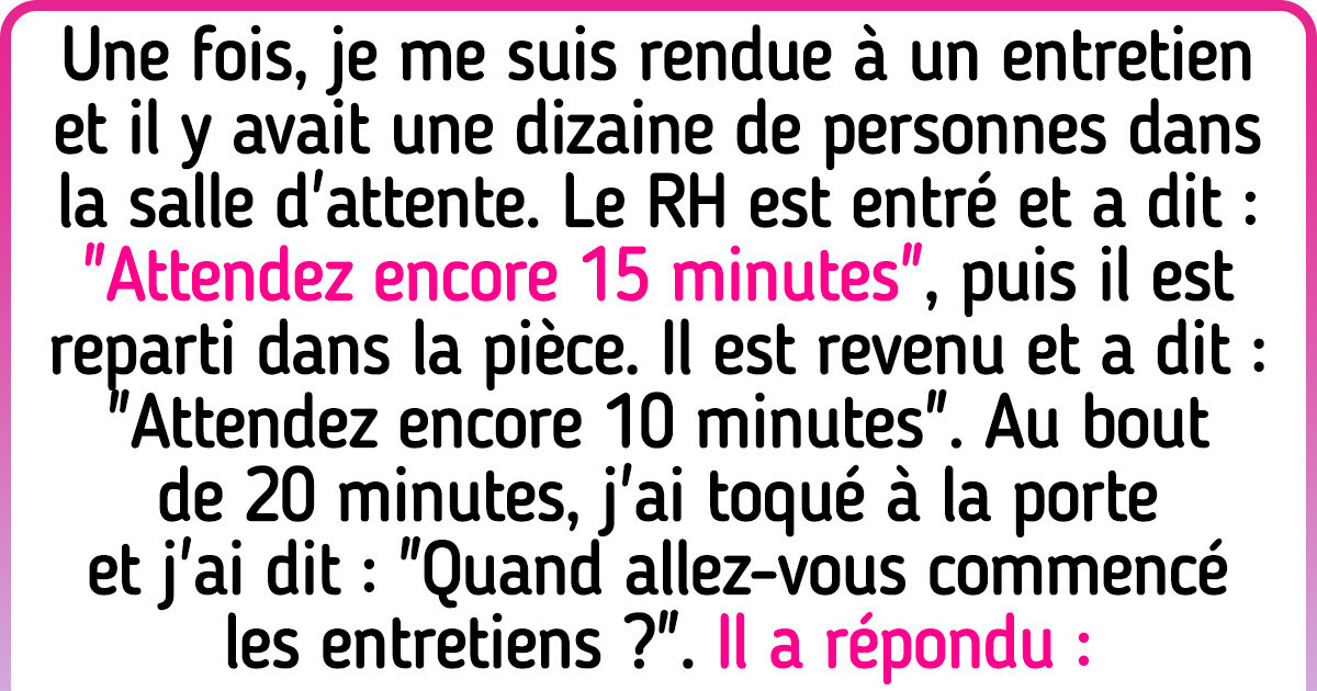 17 Témoignages d’internautes lors d’entretiens d’embauche qui peuvent t’aider à décrocher un poste 17 Témoignages d’internautes lors d’entretiens d’embauche qui peuvent t’aider à décrocher un poste