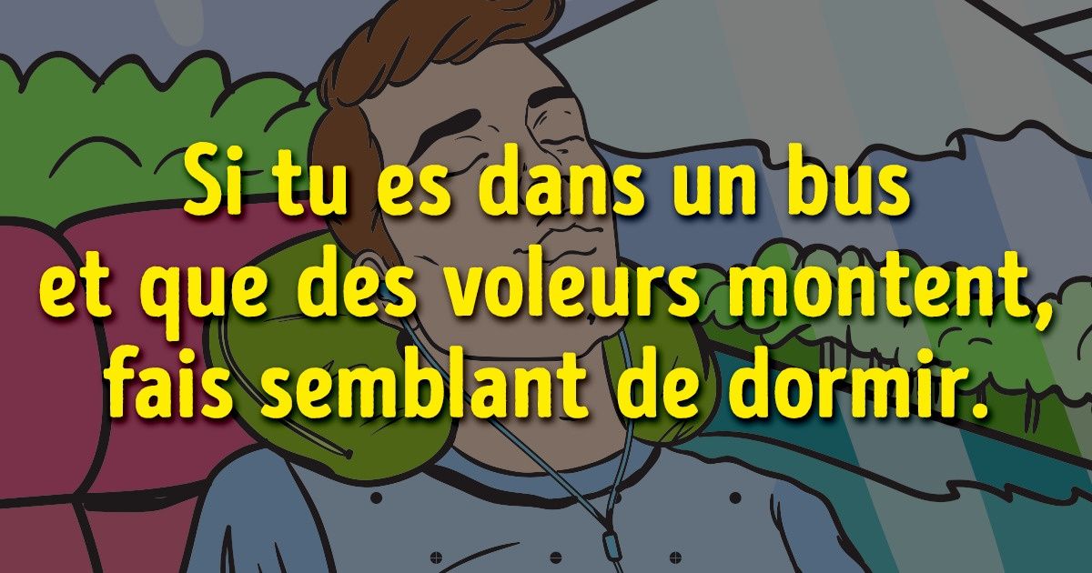 27 Conseils malins de survie qui peuvent t’aider à éviter le pire 27 Conseils malins de survie qui peuvent t’aider à éviter le pire