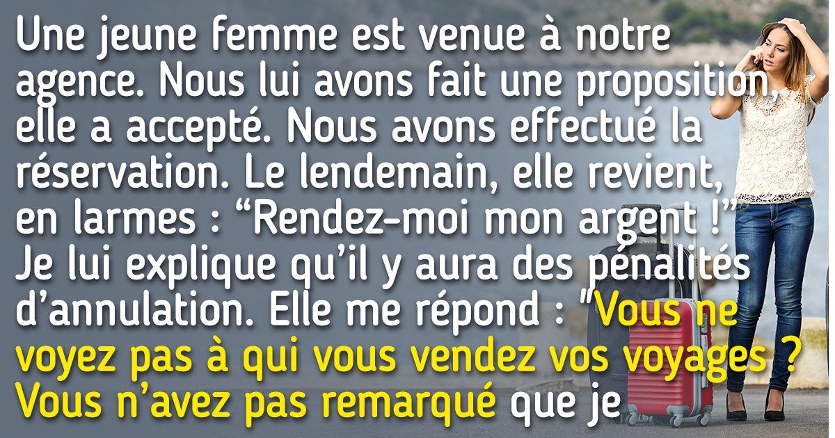Voici quelques histoires marrantes racontées par un agent de voyages