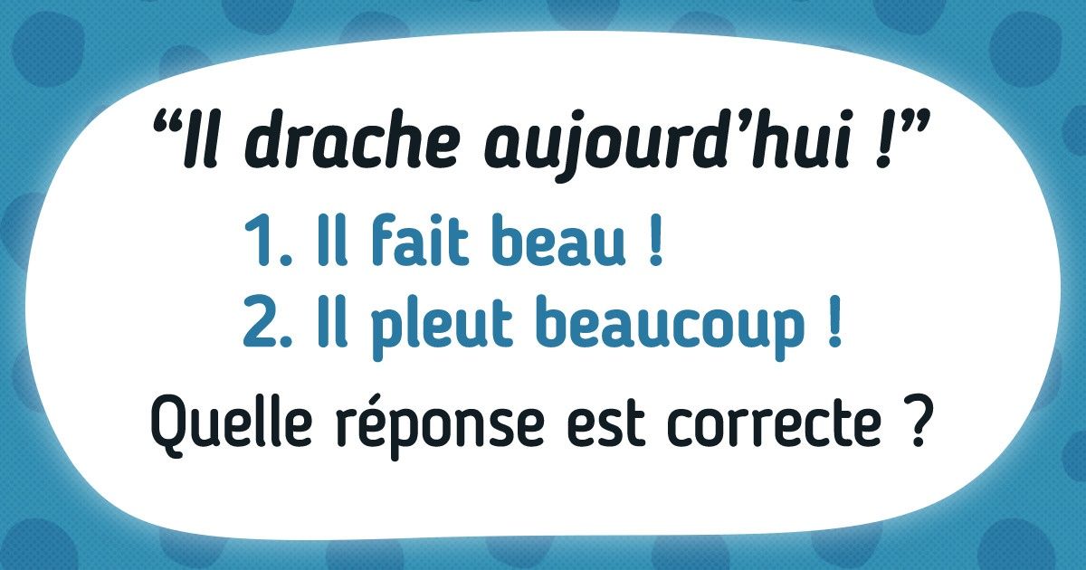 Test : Arriveras-tu à comprendre ces 14 expressions belges ? Test : Arriveras-tu à comprendre ces 14 expressions belges ?