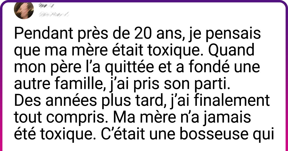 L’histoire touchante d’une fille qui a mis 25 ans à comprendre et admirer sa mère