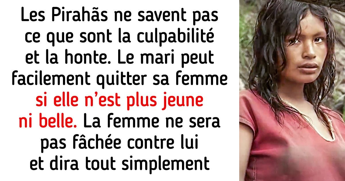 Qui sont les Pirahãs, ces gens qui vivent dans l’instant présent et sont considérés comme les plus heureux de notre planète ?
