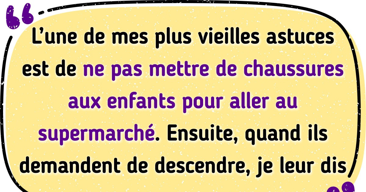19 Parents qui ont pris exemple sur l’ingéniosité de leurs enfants et réussi à éviter les caprices