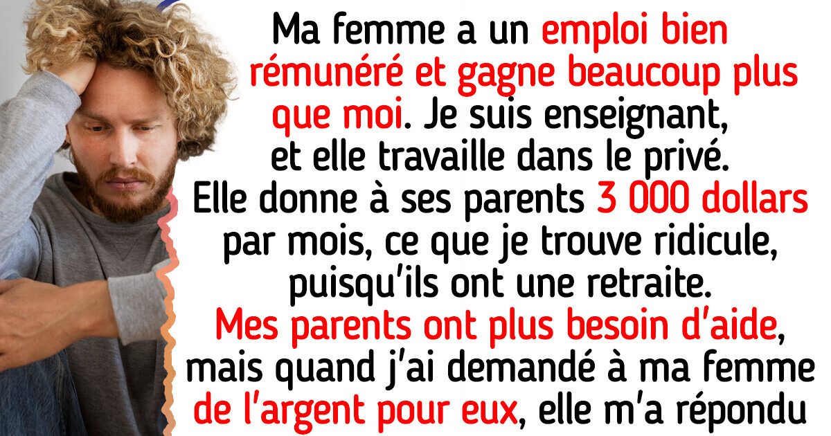 Ma femme refuse de subvenir aux besoins de mes parents âgés, je trouve cela injuste et ça me