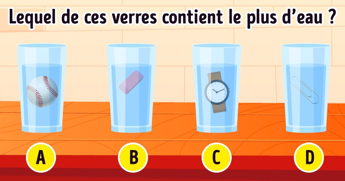 Test : 15 énigmes pour exercer ton sens logique Test : 15 énigmes pour exercer ton sens logique