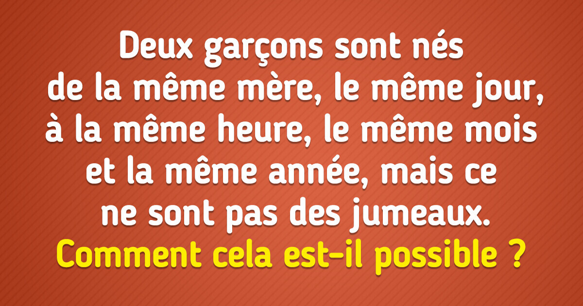 Si tu obtiens au moins 6/10 à ce test de logique, tu serais plus intelligent que la moyenne Si tu obtiens au moins 6/10 à ce test de logique, tu serais plus intelligent que la moyenne