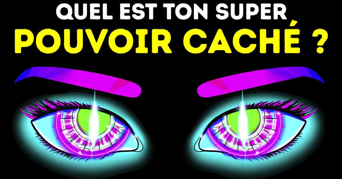Quel est ton super pouvoir caché ? | Test de personnalité