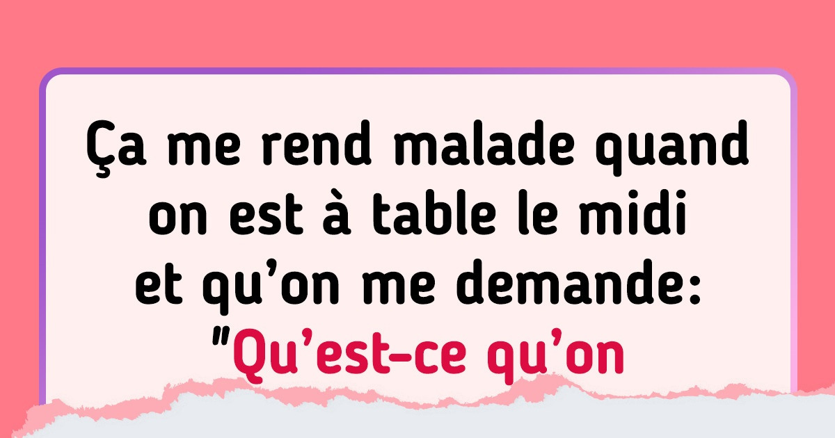 20+ Lecteurs de Sympa ont partagé les petites phrases qui leur tapent à chaque fois sur les nerfs