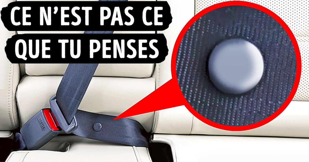 Le bouton secret sur les ceintures de sécurité, et 25 autres objets avec des fonctions cachées Le bouton secret sur les ceintures de sécurité, et 25 autres objets avec des fonctions cachées