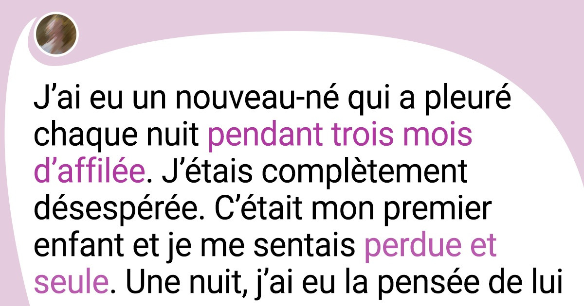 J’ai failli prendre une mauvaise décision quand j’ai eu mon premier bébé car j’étais désespérée