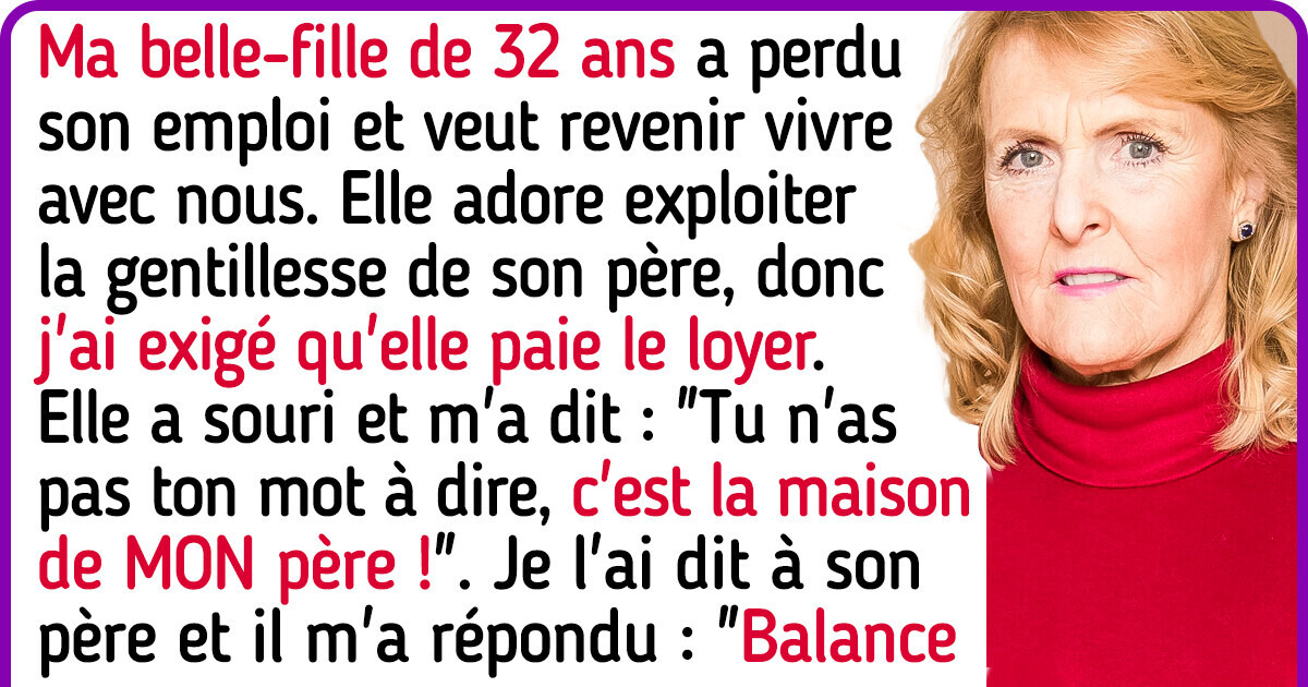 J’exige que ma belle-fille nous verse un loyer — la maison de son père n’est pas un hôtel gratuit
