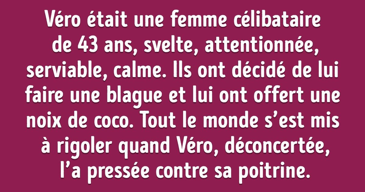 Une histoire qui raconte comment, parfois, une blague cruelle peut se transformer en un grand bonheur Une histoire qui raconte comment, parfois, une blague cruelle peut se transformer en un grand bonheur