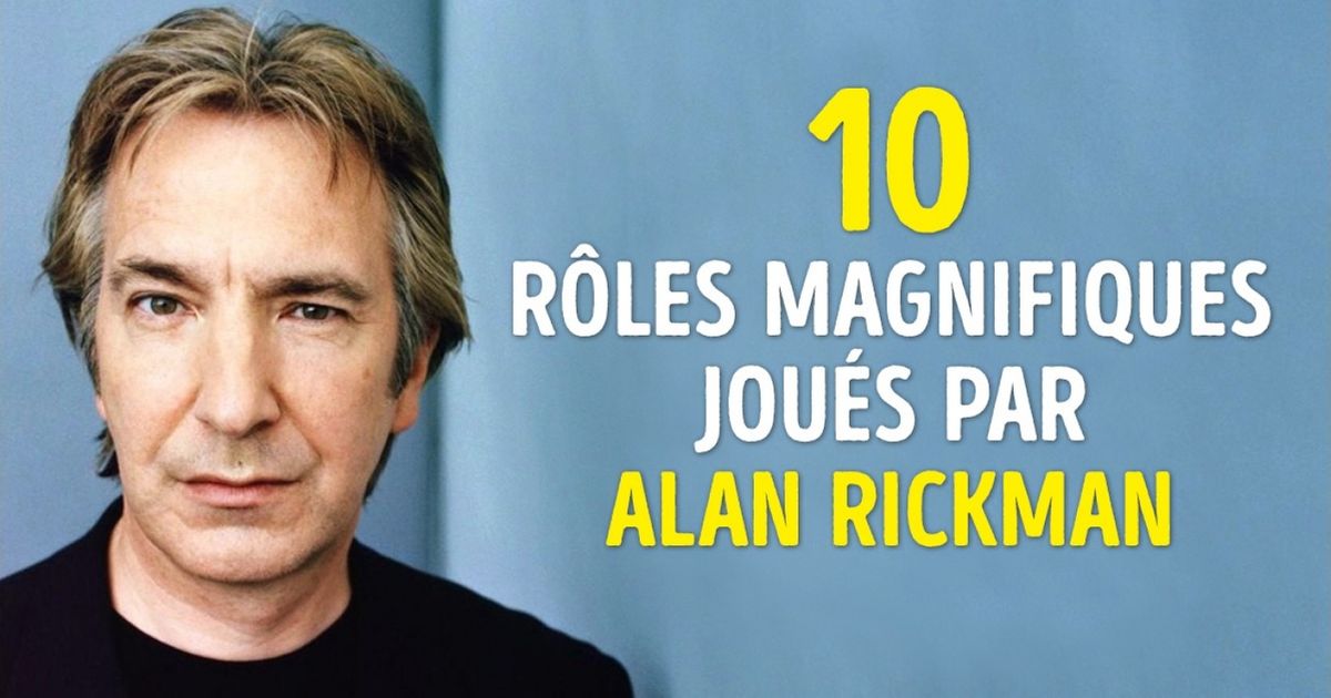 Les 10 plus beaux rôles d’Alan Rickman