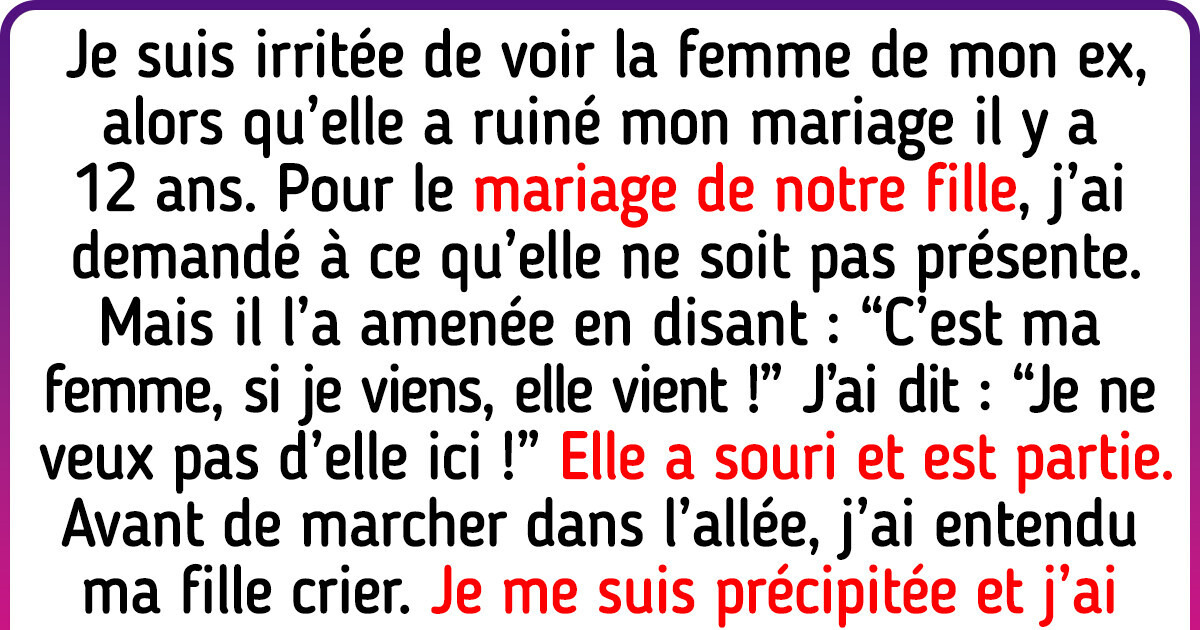 Je ne voulais pas que la femme de mon ex assiste au mariage de ma fille — Le résultat a été catastrophique
