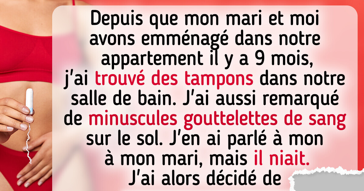 J’ai trouvé des tampons dans notre salle de bain, ils n’étaient pas à moi, puis j’ai fait une révélation sur mon mari J’ai trouvé des tampons dans notre salle de bain, ils n’étaient pas à moi, puis j’ai fait une révélation sur mon mari