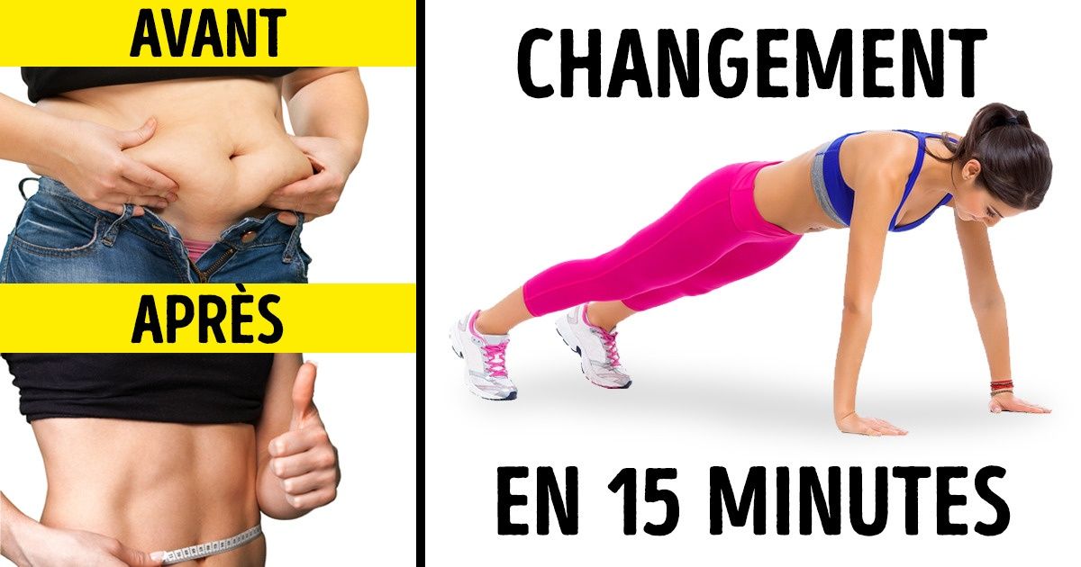 5 exercices pour transformer ton corps en 15 minutes !