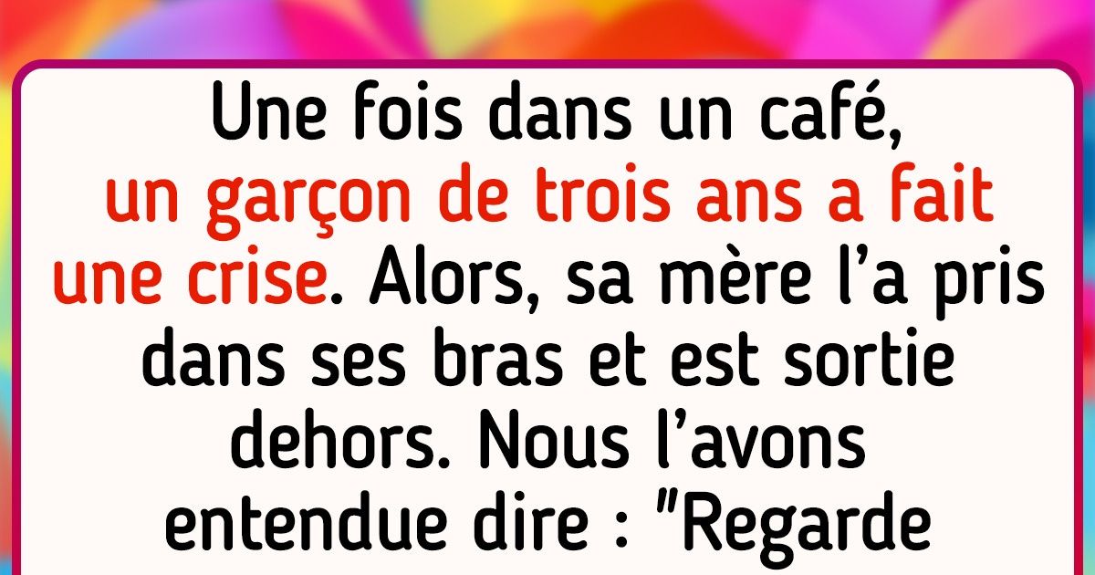 16 Histoires sur des parents dont les enfants ont toutes les chances de grandir heureux